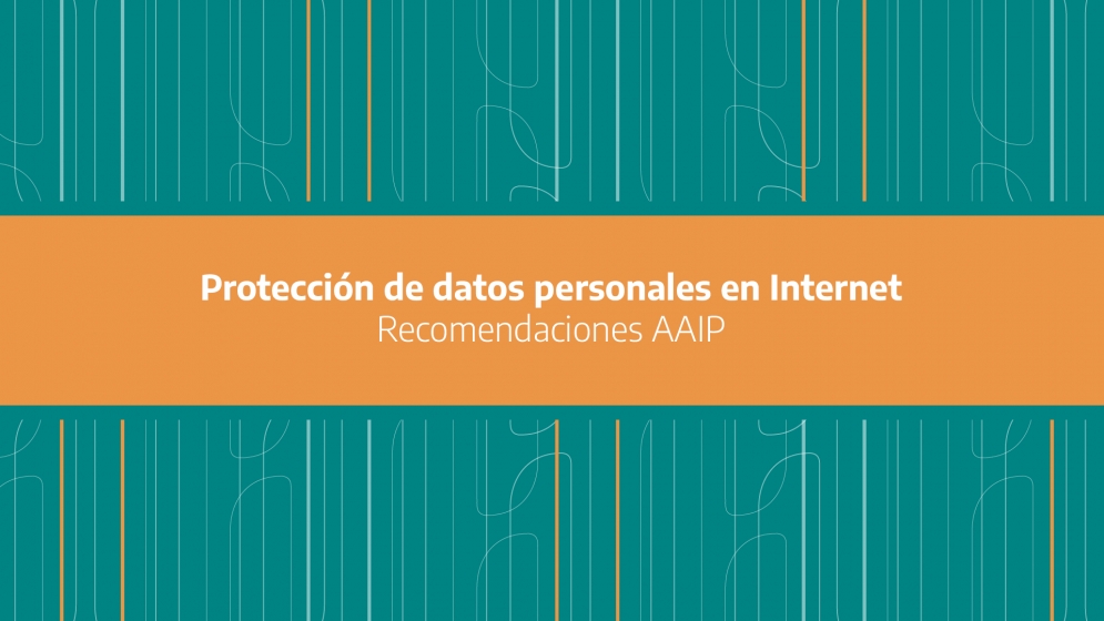 Recomendaciones de la Agencia de Acceso a la Información Pública para proteger los datos personales