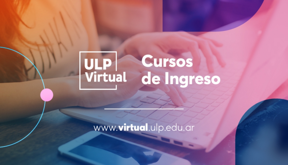 Oportunidades Académicas para uevos y recursantes en la ULP Virtua